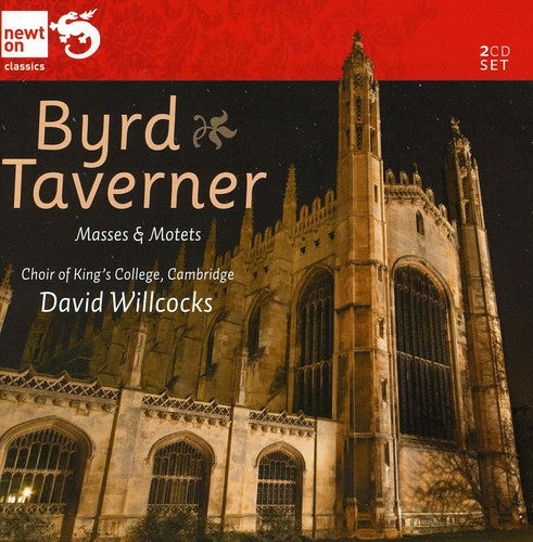 Byrd / Taverner / Kcc / Willcocks: Masses & Motets