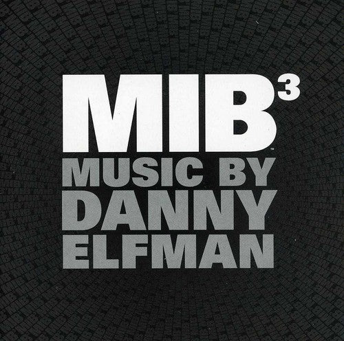 Elfman, Danny: Men in Black 3 (Score) (Original Soundtrack)