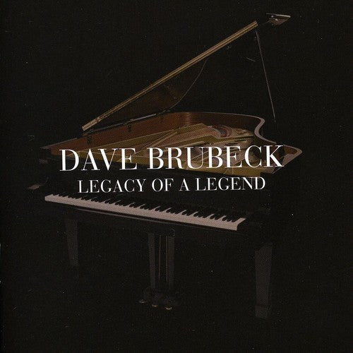 Brubeck, Dave: Legacy Of A Legend