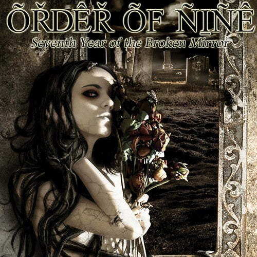 Order of Nine: Seventh Year of the Broken Mirror