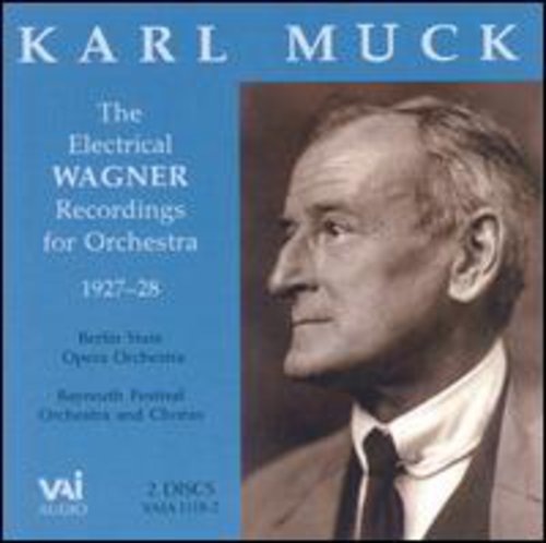 Muck / Wagner: Electrical Wagner Recordings for Orchestra