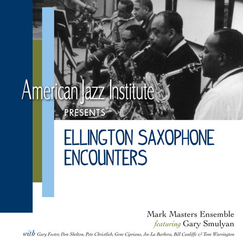 Masters, Mark: Ellington Saxophone Encounters