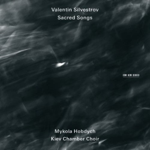 Silvestrov, Valentin: Sacred Songs