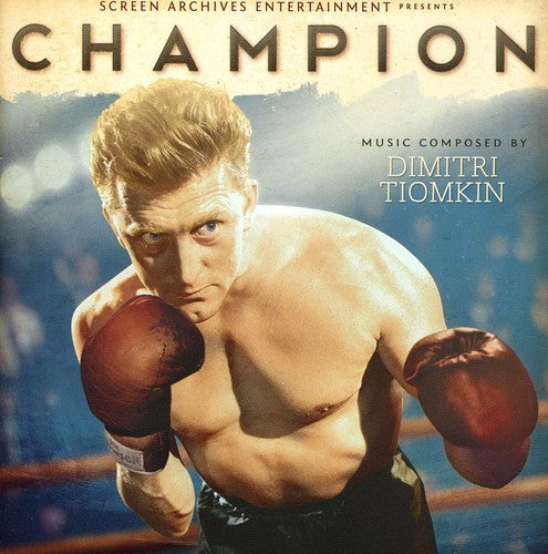 Tiomkin, Dimitri: Champion (Original Soundtrack)