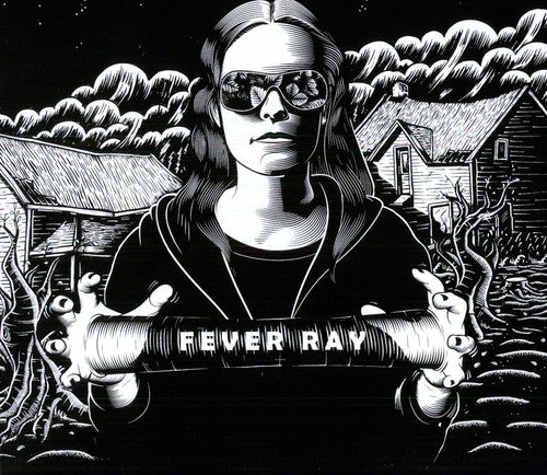 Fever Ray: Fever Ray