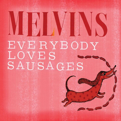 Melvins: Everybody Loves Sausages