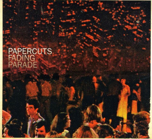 Papercuts: Fading Parade