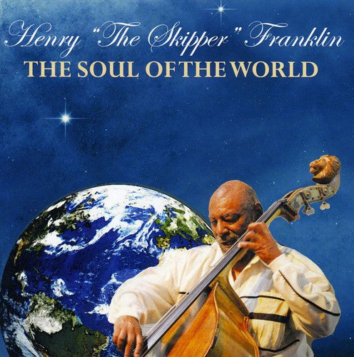 Franklin, Henry: The Soul Of The World