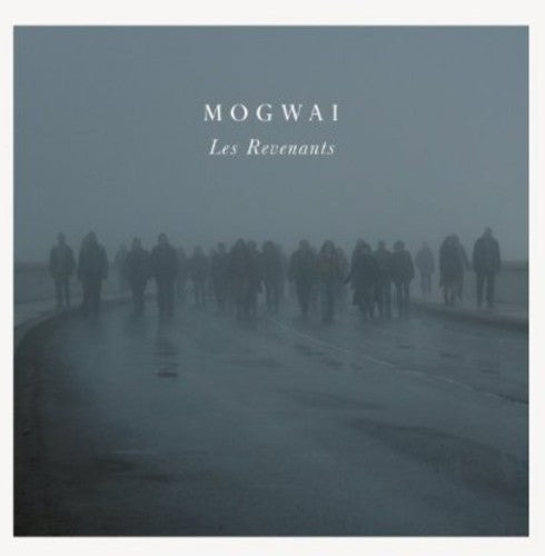 Mogwai: Les Revenants