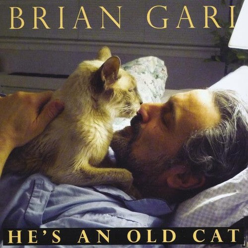 Gari, Brian: He's An Old Cat