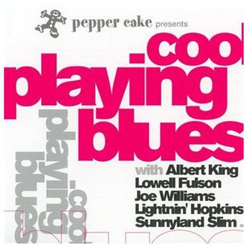 Pepper Cake Presents Cool Playing Blues / Various: Pepper Cake Presents Cool Playing Blues (Various Artists)