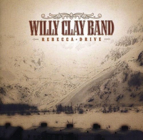 Willy Clay Band: Rebecca Drive