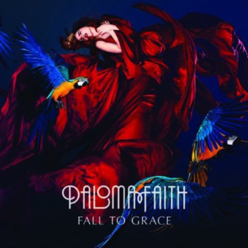 Faith, Paloma: Fall to Grace