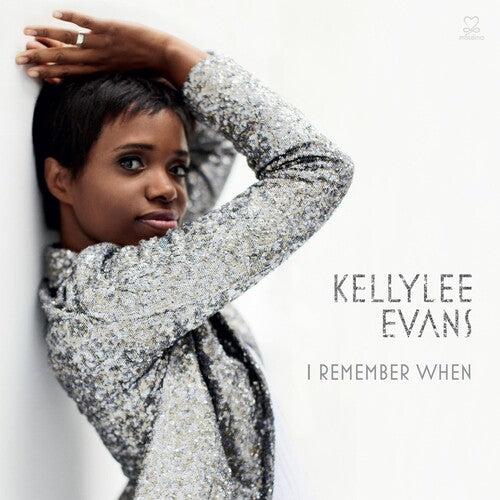 Evans, Kellylee: I Remember When