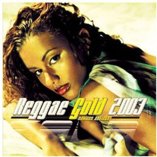 Reggae Gold 2003 / Various: Reggae Gold 2003