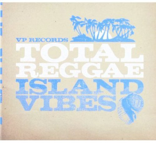 Total Reggae: Island Vibes / Various: Total Reggae: Island Vibes