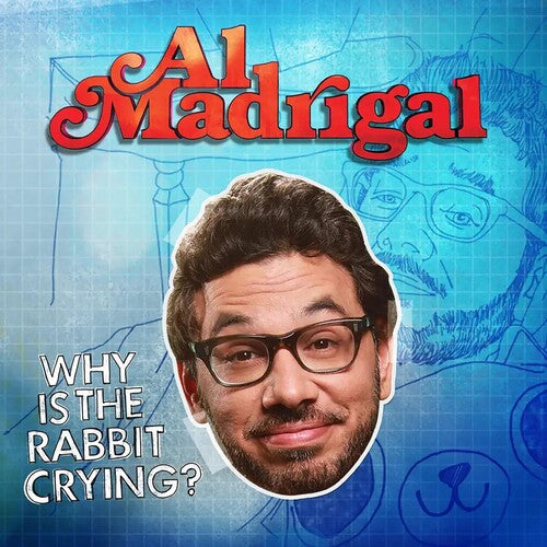 Madrigal, Al: Why Is the Rabbit Crying