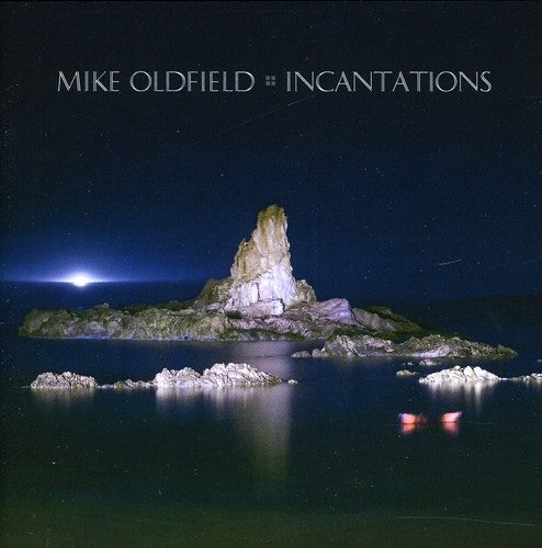 Oldfield, Mike: Incantations