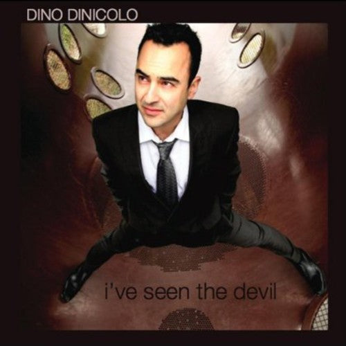 Dinicolo, Dino: I've Seen the Devil