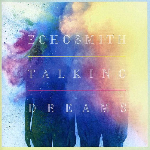 Echosmith: Talking Dreams