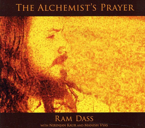 Dass, Ram: The Alchemist's Prayer