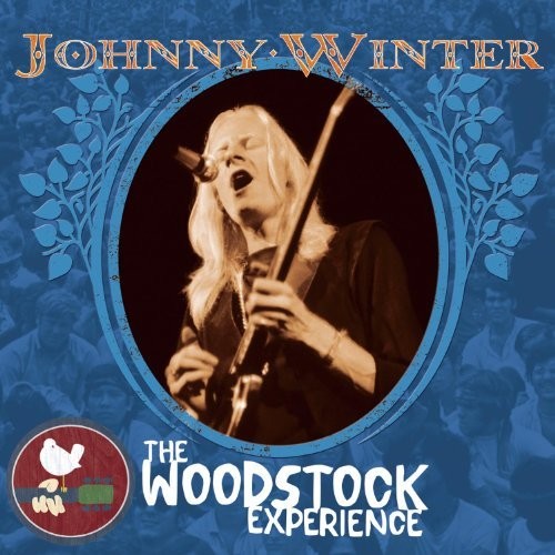 Winter, Johnny: Johnny Winter: The Woodstock Experience