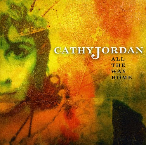 Jordan, Cathy: All the Way Home