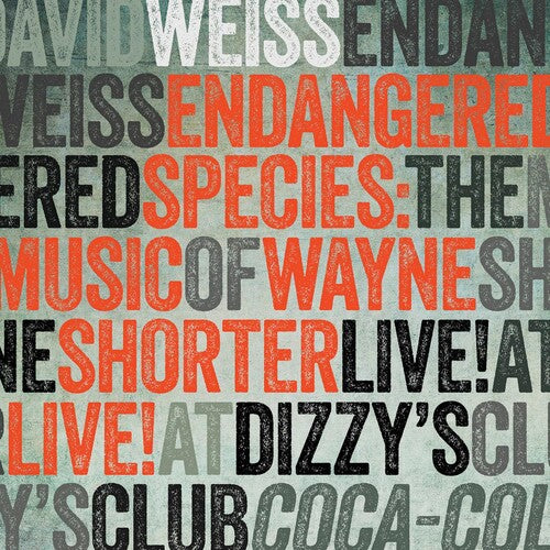 Weiss, David: Endangered Species: The Music of Wayne Shorter