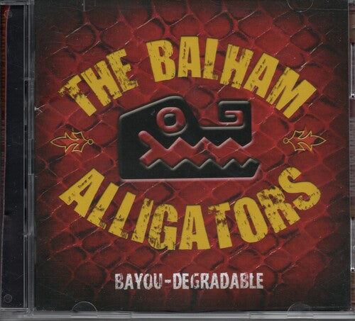 Balham Alligators: Bayou-Degradable