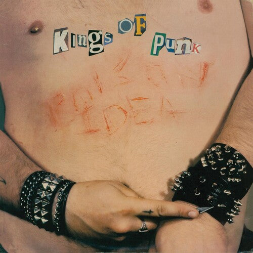 Poison Idea: Kings Of Punk [Bloated Edition]