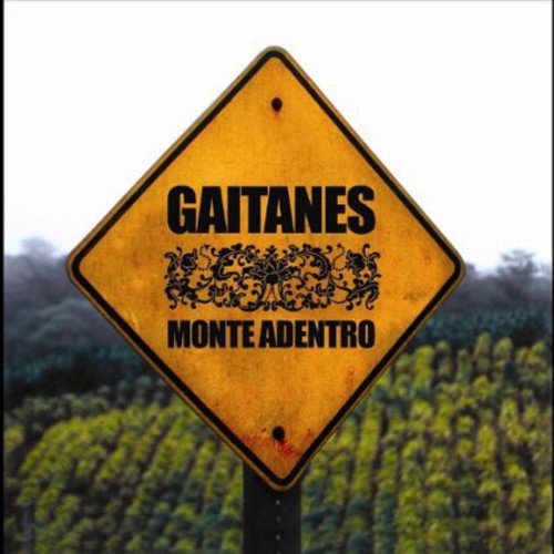 Gaitanes: Monte Adentro