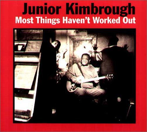 Kimbrough, Junior: Most Things Haven't Worked Out