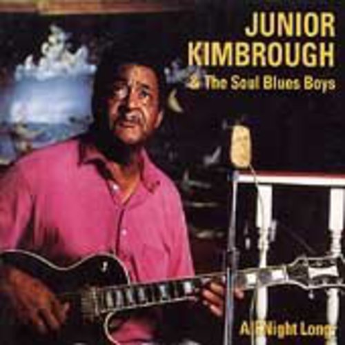 Kimbrough, Junior: All Night Long