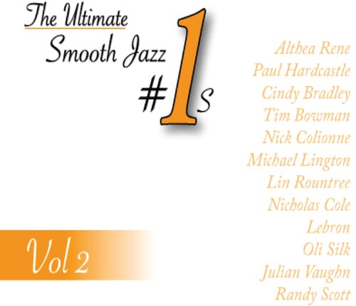 Ultimate Smooth Jazz #1s - 2 / Various: The Ultimate Smooth Jazz #1s, Vol. 2