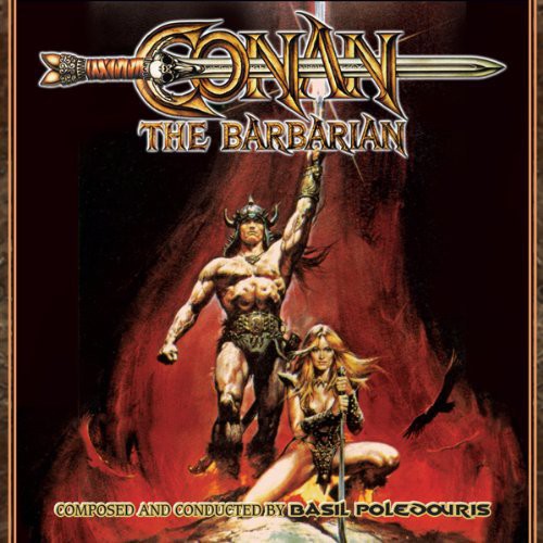 Poledouris, Basil: Conan the Barbarian (Original Motion Picture Soundtrack)