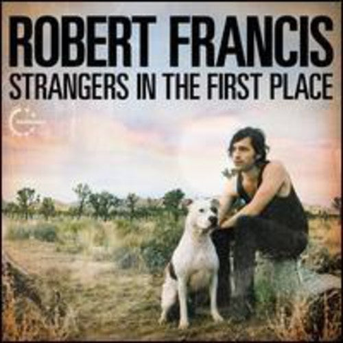 Francis, Robert: Stranger In The First Place