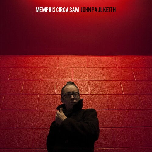 Keith, John Paul: Memphis Circa 3am