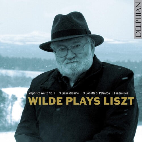 Liszt / Wilde: Wilde Plays Liszt