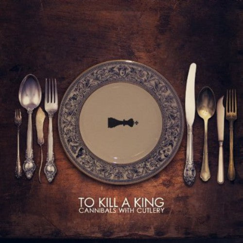 To Kill a King: Cannibals With Cutlery