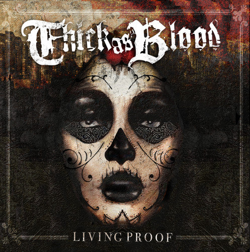 Thick as Blood: Living Proof