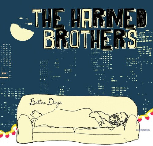 Harmed Brothers: Better Days