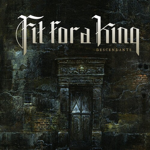 Fit for a King: Descendants - Redux