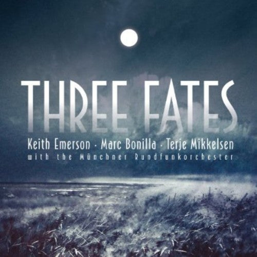 Emerson / Bonilla / Mikkelsen / Munich Radio Orch: Three Fates