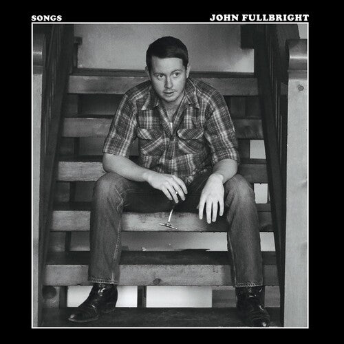 Fullbright, John: Songs