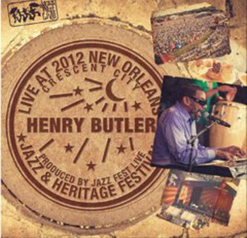 Butler, Henry: Live at Jazzfest 2012