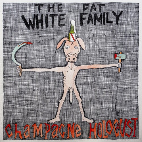 Fat White Family: Champagne Holocaust