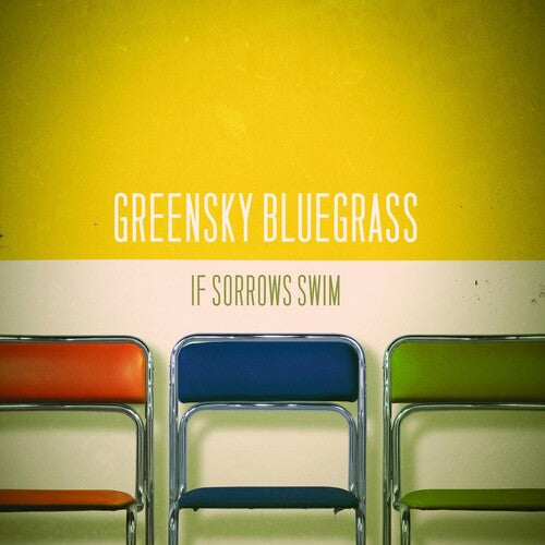 Greensky Bluegrass: If Sorrows Swim
