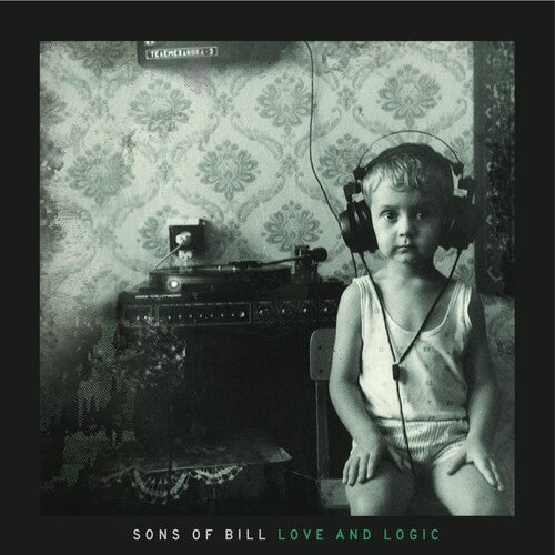 Sons of Bill: Love & Logic