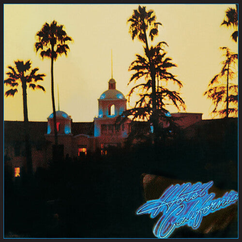 Eagles: Hotel California