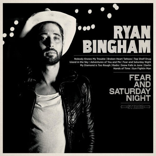 Bingham, Ryan: Fear & Saturday Night